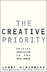 The Creative Priority: Driving Innovative Business in the Real World