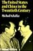 The United States and China in the Twentieth Century