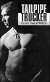 Tailpipe trucker. by Caldwell, Clay [pseudonym of George Davi (1995) Paperback