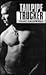 Tailpipe trucker. by Caldwell, Clay [pseudonym of George Davi (1995) Paperback