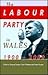 The Labour Party in Wales, 1900-2000