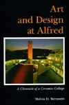 Art and Design at Alfred: A Chronicle of a Ceramics College (Hardcover)