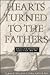 Hearts Turned to the Father...