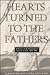 Hearts Turned to the Fathers by James B. Allen