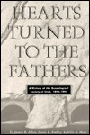 Hearts Turned to the Fathers: A History of the Genealogical Society of Utah, 1894-1994 (Byu Studies)