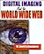 Digital Imaging in C and the World Wide Web by W. David Schwaderer