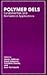 Polymer Gels: Fundamentals ...