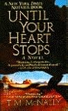 Until Your Heart Stops