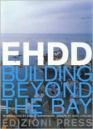 Ehdd (Esherick Homsey Dodge & Davis]: Building Beyond the Bay (Paperback)