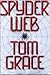 Spyder Web by Tom Grace