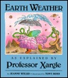 Earth Weather, as Explained by Professor Xargle (Hardcover)