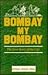 Bombay My Bombay