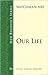 Our Life