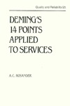 Deming's 14 Points Applied to Services (Quality and Reliability)