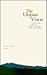 The Utopian Vision: Seven Essays on the Quincentennial of Sir Thomas Moore
