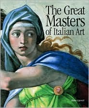 The Great Masters of Italian Art (Hardcover)