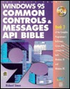 Windows 95 Common Controls & Messages Api Bible (Paperback)