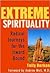 Extreme Spirituality: Radic...