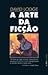 A Arte da Ficção by David Lodge A Arte da Ficção by David Lodge