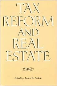 Tax Reform and Real Estate (Paperback)