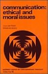 Communication: Ethical & Moral