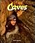Caves (The Wonders of Our World)