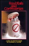 Food Risks and Controversies: Minimizing the Dangers in Your Diet (A Teen Nutrition Book)