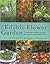 The Edible Flower Garden