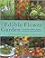 The Edible Flower Garden