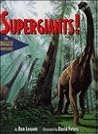 Supergiants!: The Biggest Dinosaurs