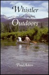 Whistler and Region Outdoors (Paperback)