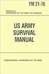 US Army Survival Manual by U.S. Department of the Army