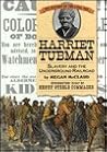 Harriet Tubman: Slavery and the Underground Railroad (History of the Civil War Series)