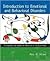 Introduction to Emotional and Behavioral Disorders: Recognizing and Managing Problems in the Classroom