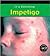 Impetigo (It's Catching)