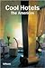 Cool Hotels: America (English, German, French and Spanish Edition)