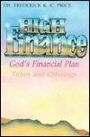 High Finance: God's Financial Plan Tithes and Offerings (Paperback)