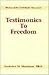 Testimonies to Freedom