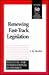 Renewing Fast-Track Legislation by I.M. Destler