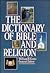 The Dictionary of Bible and Religion