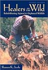 Healers of the Wild: Rehabilitating Injured and Orphaned Wildlife