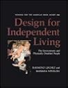 Design for Independent Living: The Environment and Physically Disabled People