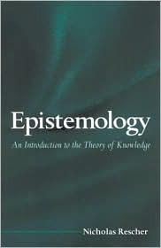 Epistemology: An Introduction to the Theory of Knowledge (Philosophy)