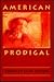 American Prodigal: Poems
