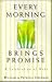 Every Morning Brings Promise: A Celebration of Hope