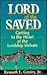 Lord of the Saved: Getting ...