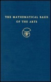 Mathematical Basis Of The Arts