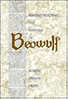 Reconstructing the Rhythm of Beowulf Reconstructing the Rhythm of Beowulf