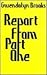 Report from Part One