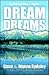 Dream Dreams by Steve Bydeley
